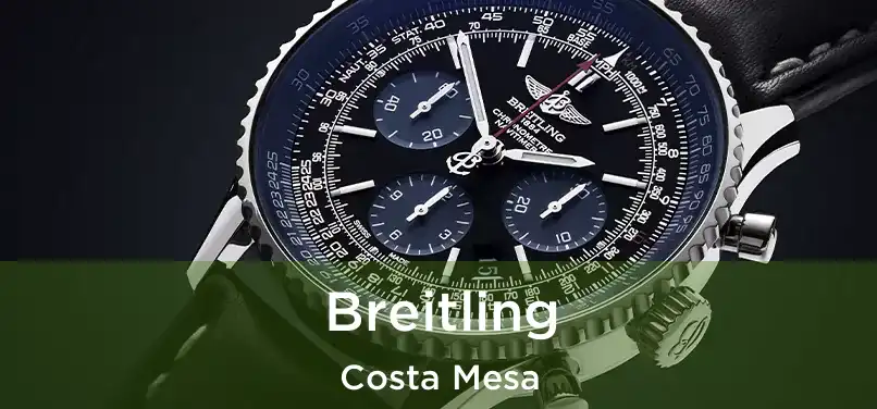 Breitling Costa Mesa