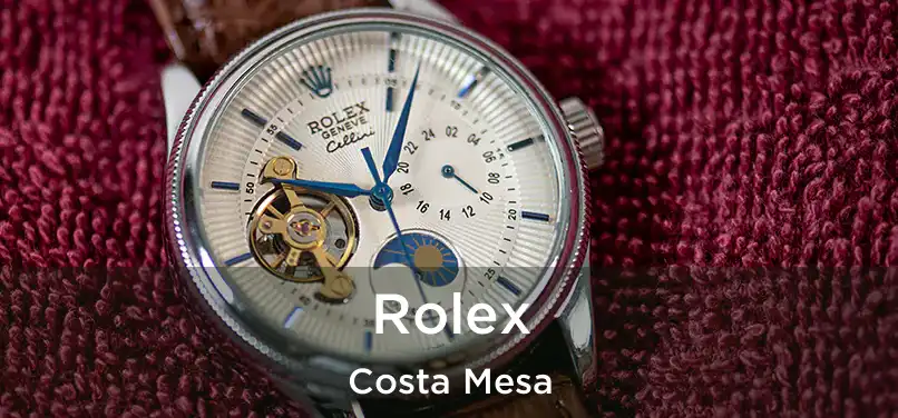 Rolex Costa Mesa